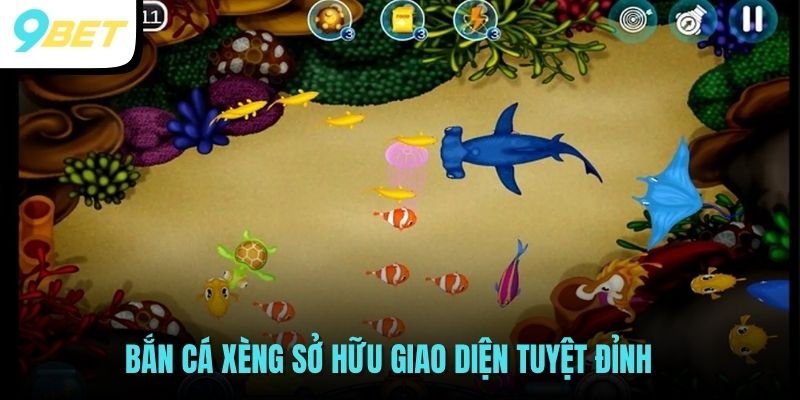 Bắn Cá Xèng - Tham Gia Bắn Cá Thả Ga Nhận Tiền Liền Tay 3 Bắn cá xèng sở hữu giao diện tuyệt đỉnh