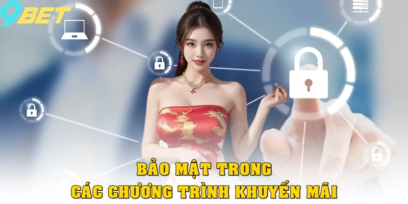 Chính Sách Bảo Mật 3 Bảo mật trong các chương trình khuyến mãi