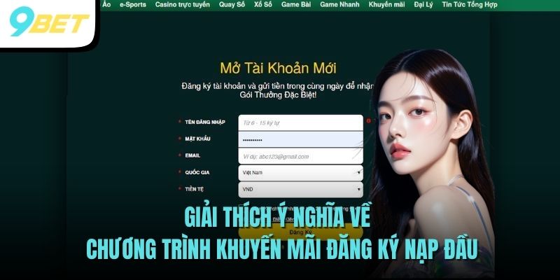 Giải thích ý nghĩa về chương trình khuyến mãi đăng ký nạp đầu