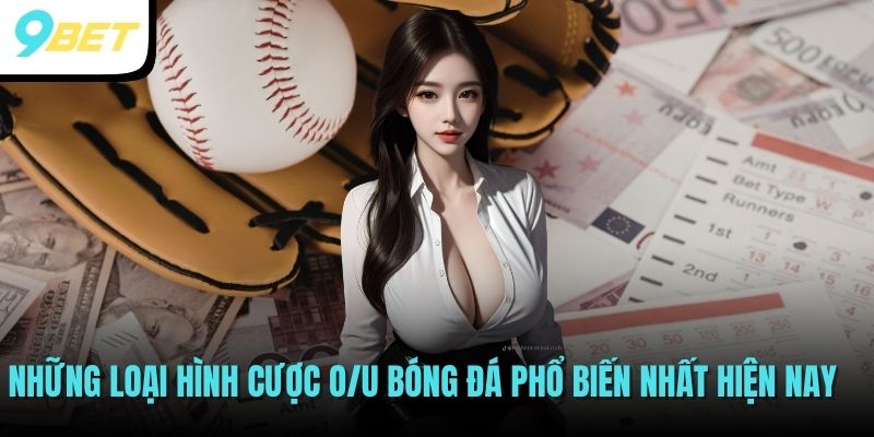 Kèo Tài Xỉu - Cơ Hội Đại Phát Không Thể Ngon Hơn Cho Cược Thủ 3 Những loại hình cược O/U bóng đá phổ biến nhất hiện nay